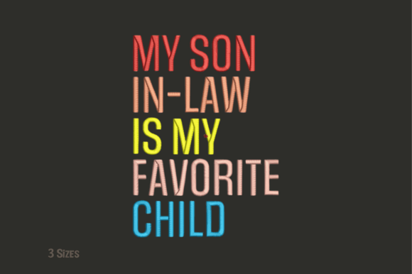 Fun Son-in-Law Favorite Child Embroidery Review