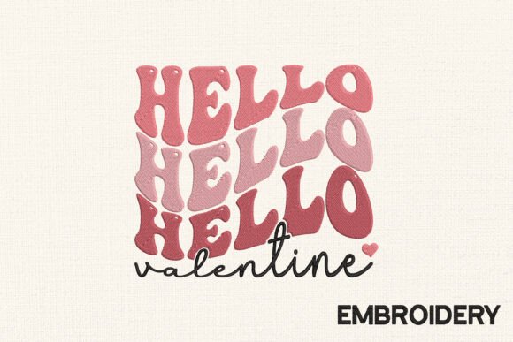Hello Valentine Embroidery Design
