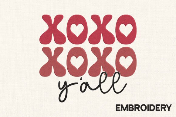 XOXO Y All Embroidery Design